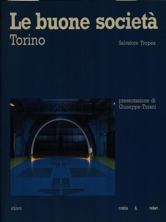 Le buone societa'. Torino
