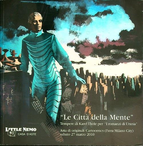 Le citta' della mente. Tempere di Karel Thole