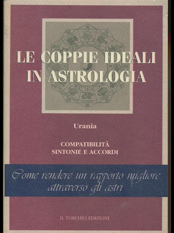 Le coppie ideali in astrologia