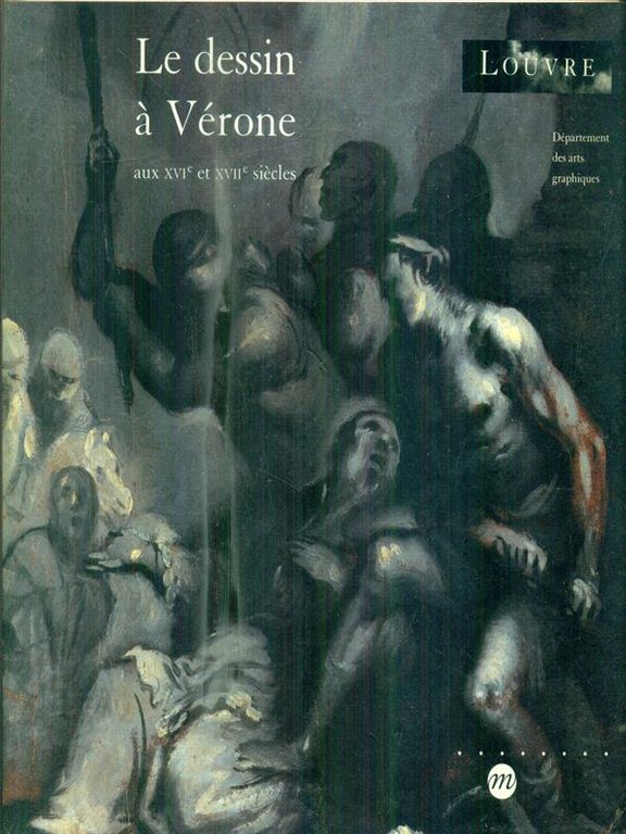 Le dessin a' Verone aux XVIe et XVIIe siecles | Immagine Gallery 2