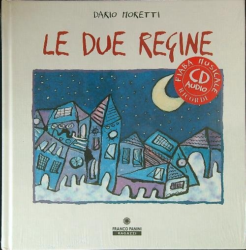 Le due regine. Con CD-Audio