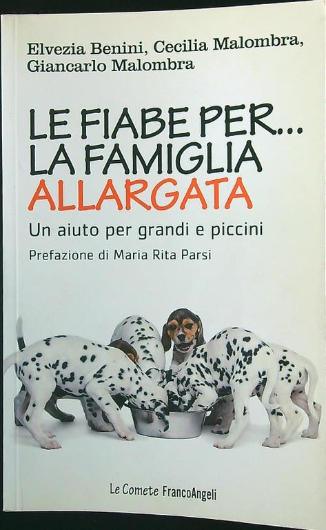 Le fiabe per la famiglia allargata. Un aiuto per grandi e piccini