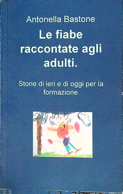 Le fiabe raccontate agli adulti
