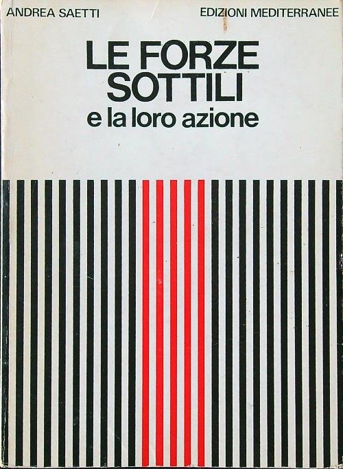 Le forze sottili e la loro azione