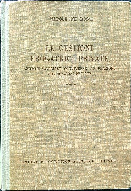 Le gestioni erogatrici private