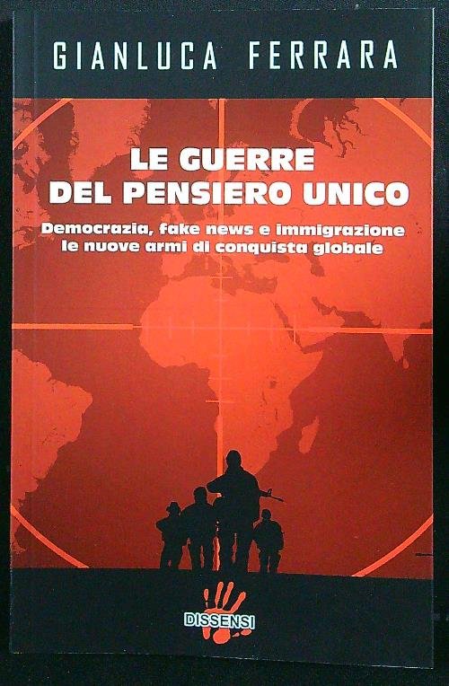 Le guerre del pensiero unico