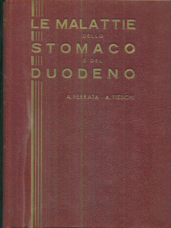 Le malattie dello stomaco e del duodeno 2vv