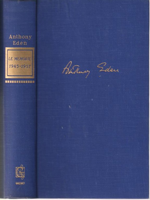 Le memorie di Sir Anthony Eden : 1945-1957