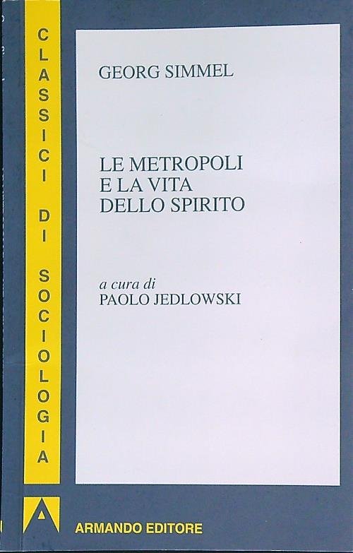 Le metropoli e la vita dello spirito