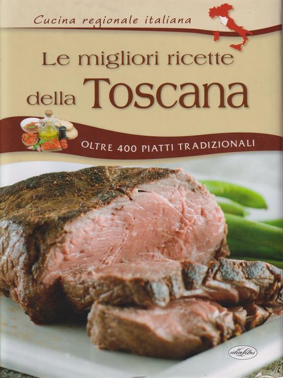 Le migliori ricette della Toscana