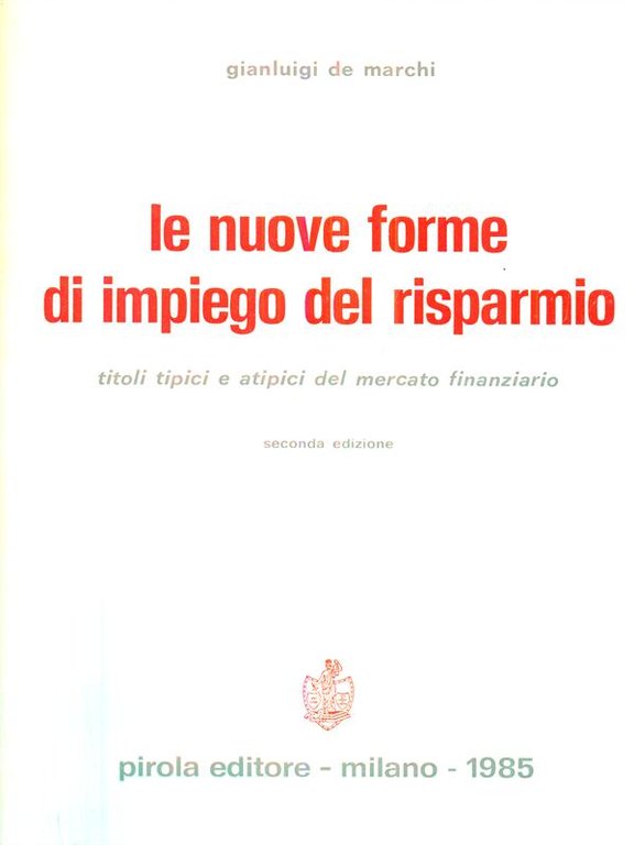 Le nuove forme di impiego del risparmio - seconda edizione