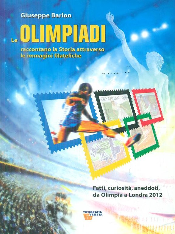Le olimpiadi raccontano la storia attraverso le immagini filateliche