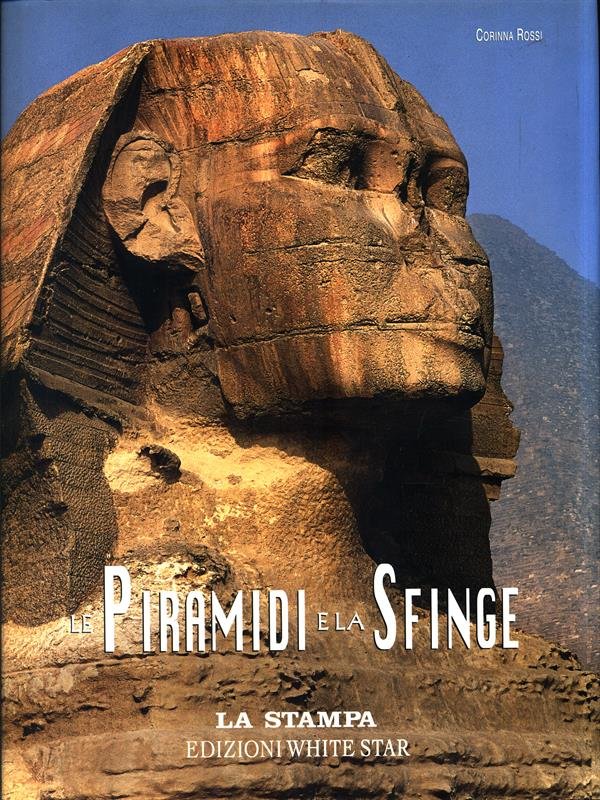 Le Piramidi e la Sfinge