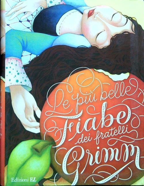 Le piu' belle fiabe dei fratelli Grimm