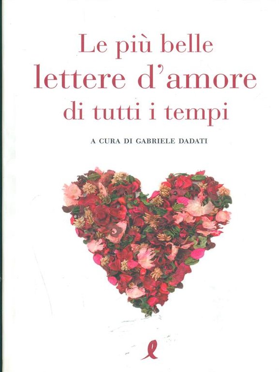 Le piu' belle lettere d'amore di tutti i tempi