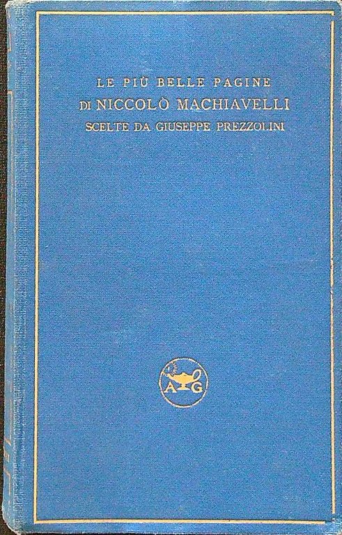 Le piu' belle pagine di Niccolo' Machiavelli