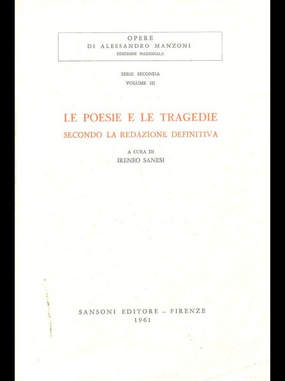 Le poesie e le tragedie secondo la redazione definitiva