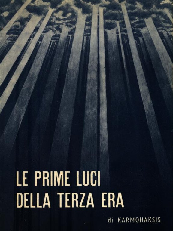 Le prime luci della terza era