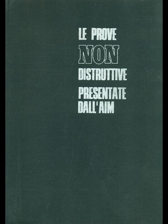 Le prove non distruttive presentate dall'AIM