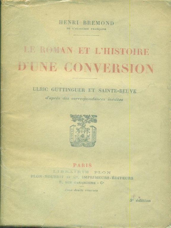 Le roman et l'histoire d'une conversion