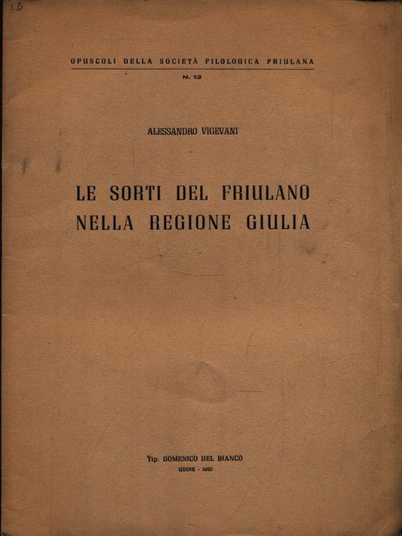 Le sorti del friulano nella Regione Giulia | Immagine Gallery 2