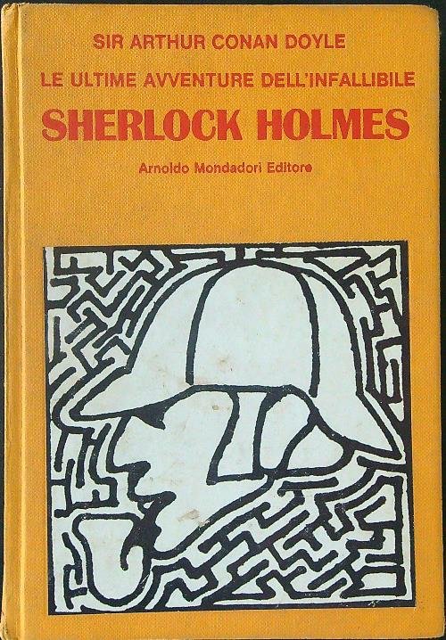 Le ultime avventure dell'infallibile Sherlock Holmes