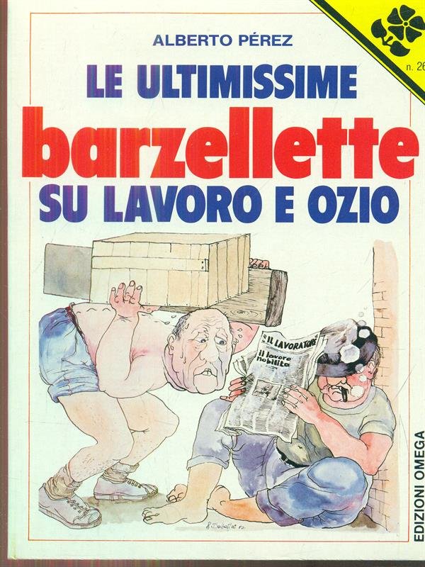 Le ultimissime barzellette su lavoro e ozio