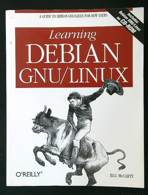 Learning Debian GNU/Linux + CD-ROM
