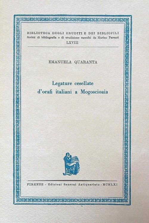 Legature cesellate d'orafi italiani a Mogoscioaia
