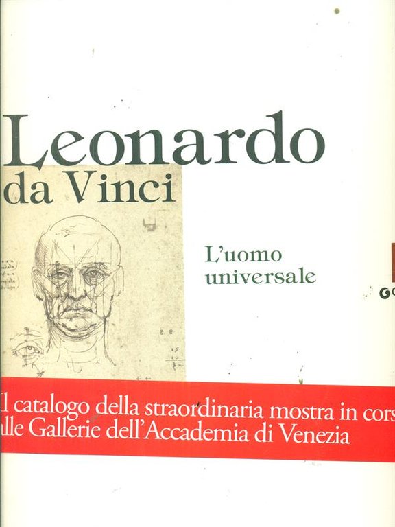 Leonardo da Vinci. L'uomo universale. Catalogo della mostra
