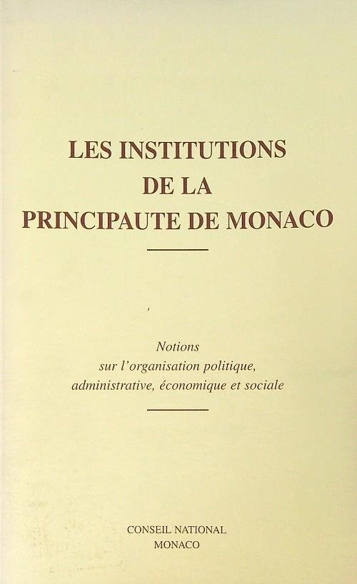 Les institutions de La Principaute de Monaco