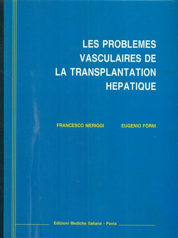 Les problemes vasculaires de la transplantation hepatique