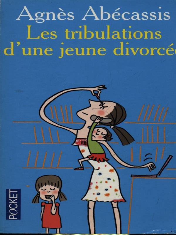 Les tribulations d'une jeune divorcee