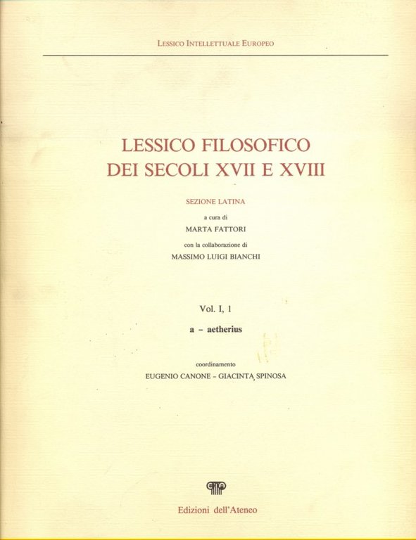Lessico filosofico dei secoli XVII e XVIII Vol. I, 1 …