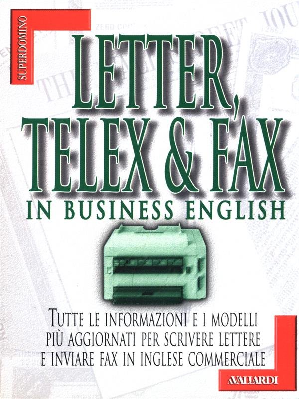 Letter, telex & fax in business english