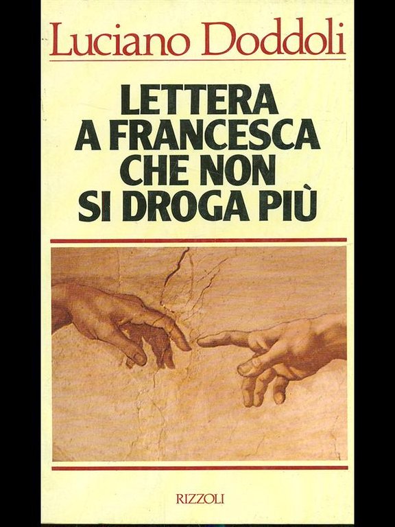 Lettera a Francesca che non si droga piu'.