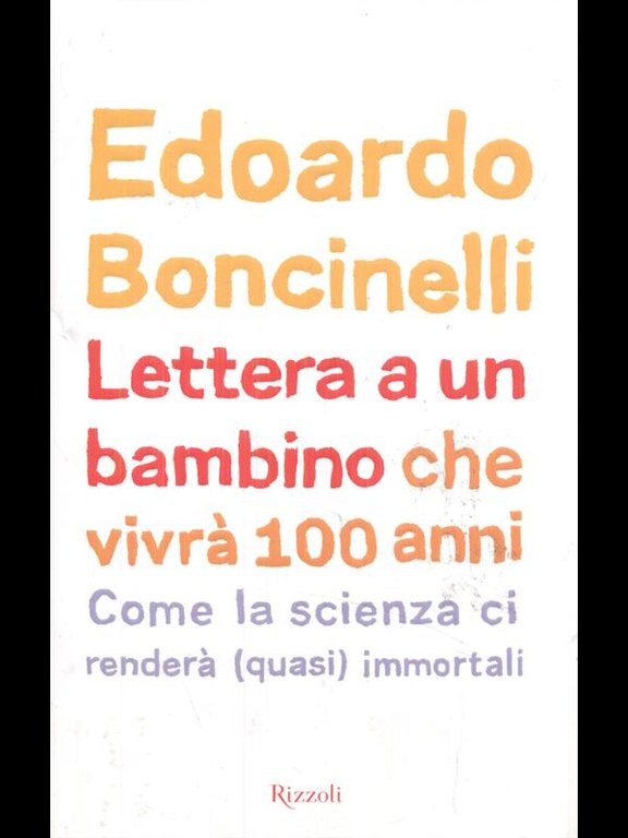 Lettera a un bambino che vivra' 100 anni
