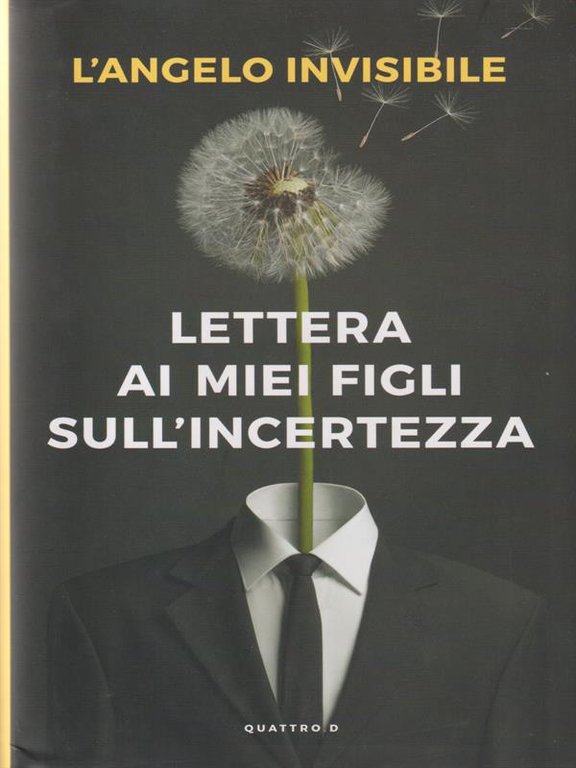Lettera ai miei figli sull'incertezza