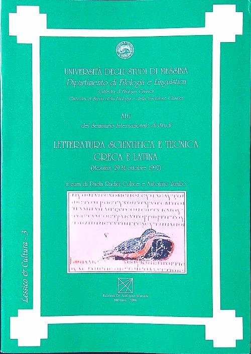 Letteratura scientifica e tecnica greca e latina. Atti del Seminario