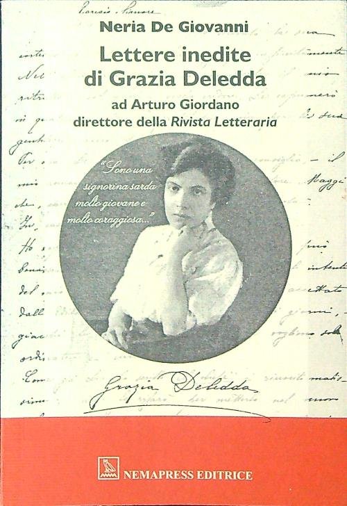 Lettere inedite di Grazia Deledda ad Arturo Giordano direttore della Rivista Letteraria