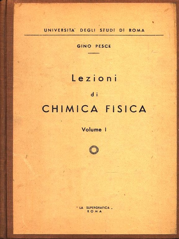 Lezioni di Chimica Fisica. Volume I