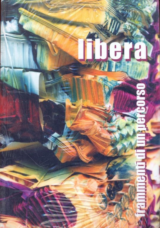 Libera. Frammenti di un percorso | Immagine Gallery 2