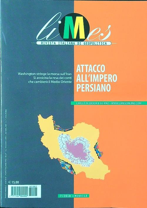 Limes n. 7/2018 - Attacco all'impero persiano