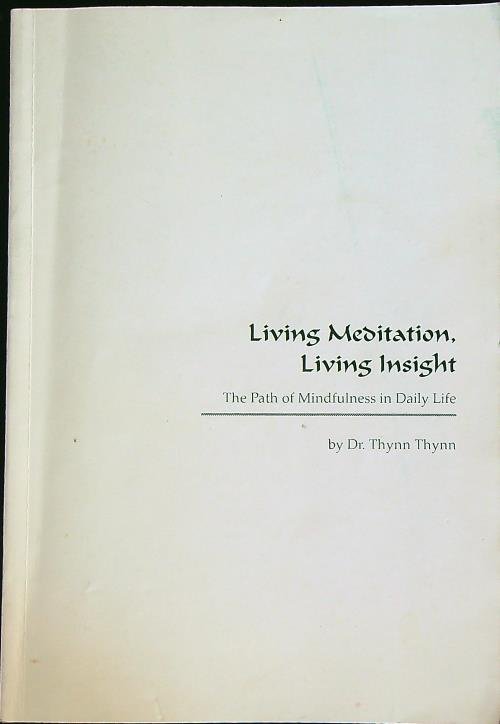 Living Meditation Living Insight