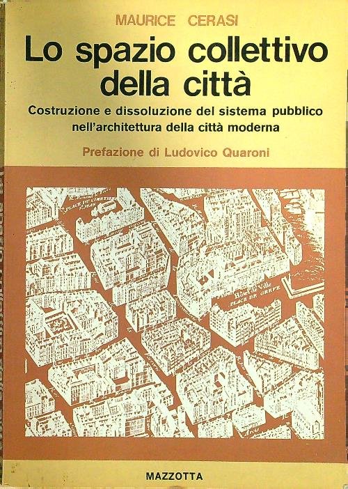 Lo spazio collettivo della citta'