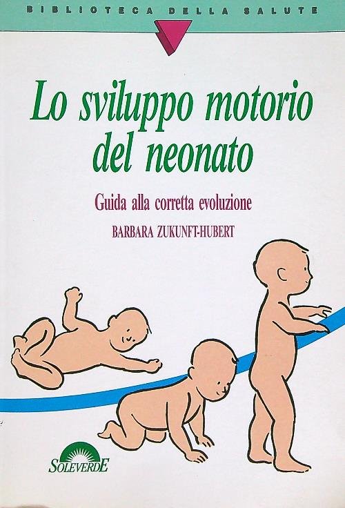 Lo sviluppo motorio del neonato