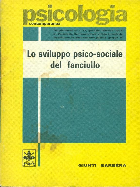 Lo sviluppo psico-sociale del fanciullo.