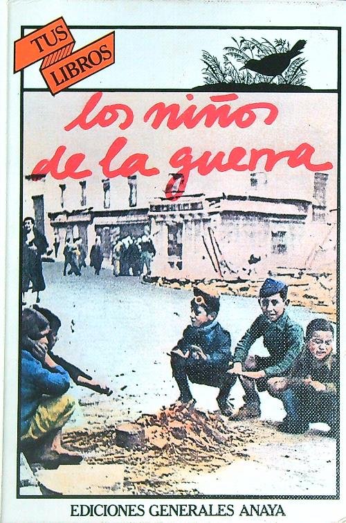 Los ninos de la guerra