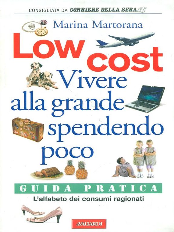 Low cost Vivere alla grande spendendo poco