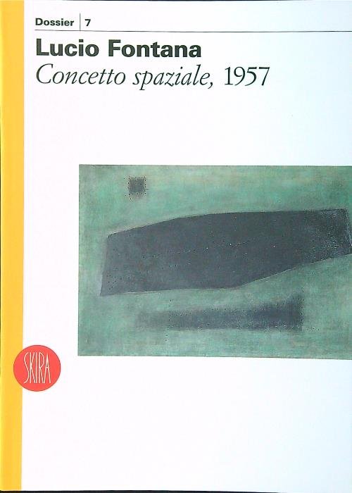 Lucio Fontana. Concetto spaziale, 1957